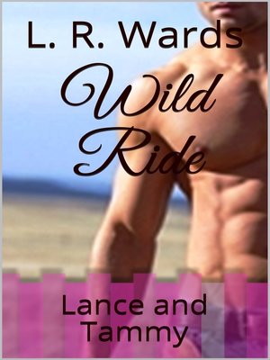 cover image of Wild Ride; Lance and Tammy
